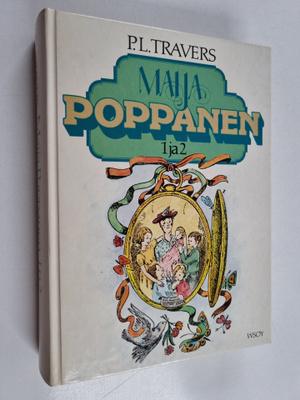 P. L. Travers : Maija Poppanen 1-2 : Maija Poppanen ; Mai...