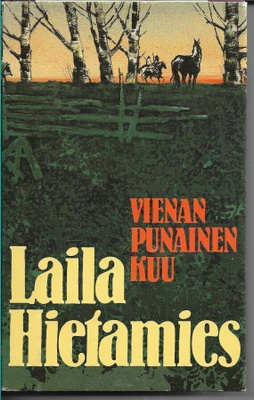Laila Hietamies, Vienan punainen kuu