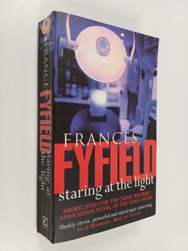 Frances Fyfield : Staring at the Light
