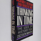 Richard E. Neustadt : Thinking in time : the uses of hist... - pikkukuva 1