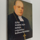 Veijo (toim) Saloheimo : Eino Sormunen : tutkija, esipaim... - pikkukuva 1