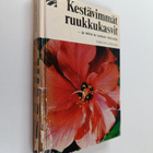 Esko Puupponen : Kestävimmät ruukkukasvit - pikkukuva 1