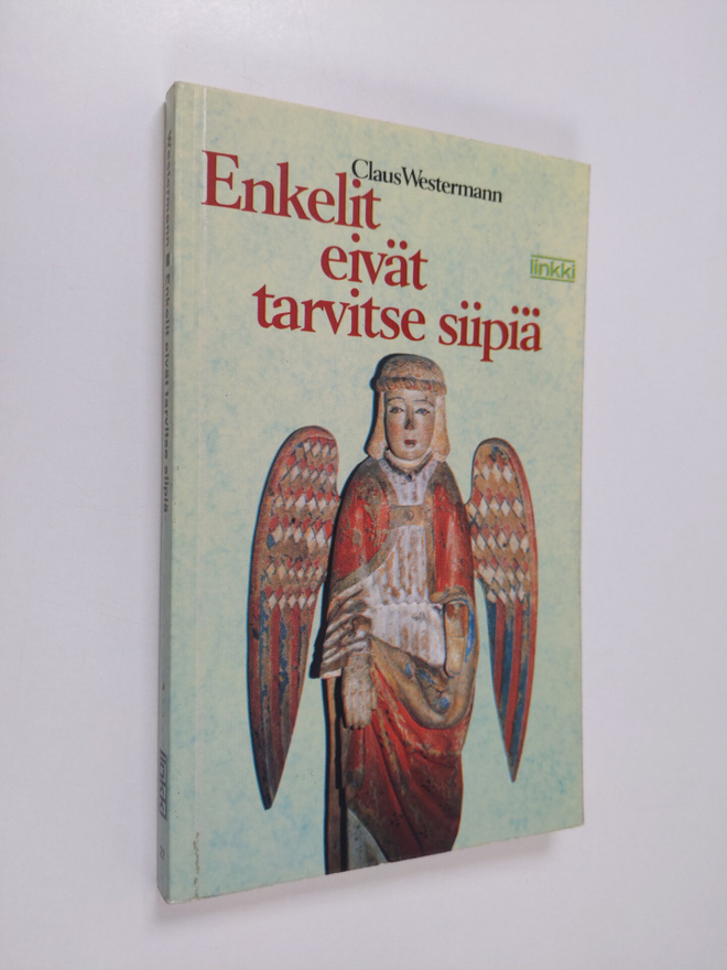Claus Westermann : Enkelit eivät tarvitse siipiä