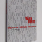 Väen tunto : kirjoituksia estetiikasta ja politiikasta - pikkukuva 1