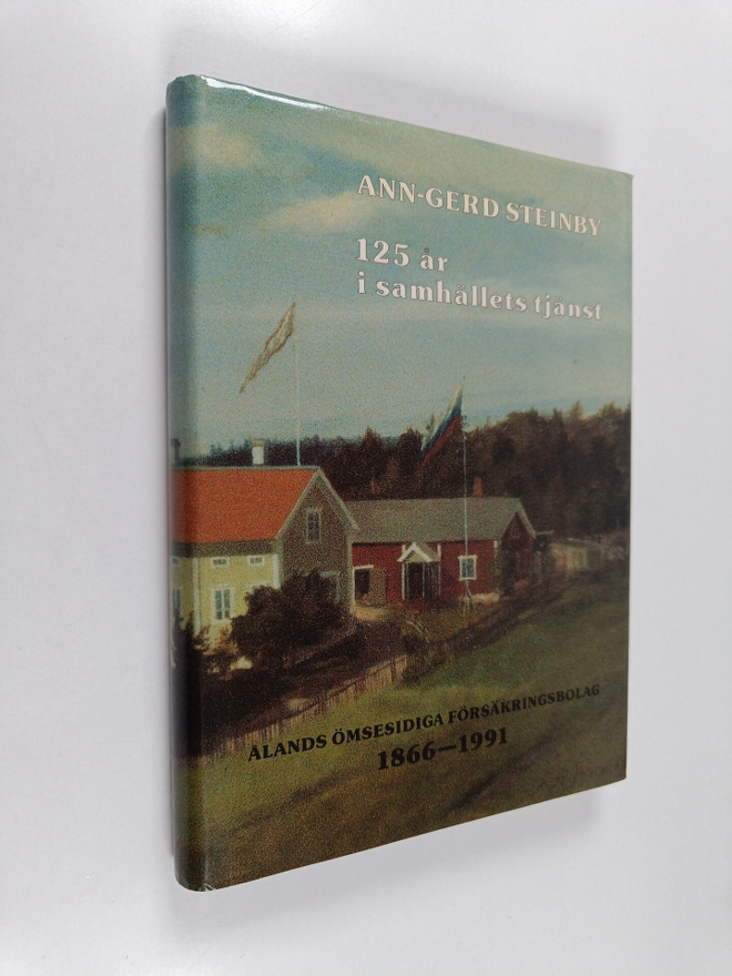 Ann-Gerd Steinby : 125 år i samhällets tjänst : Ålands öm...
