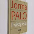 Jorma Palo : Irvistyksiä - pikkukuva 1