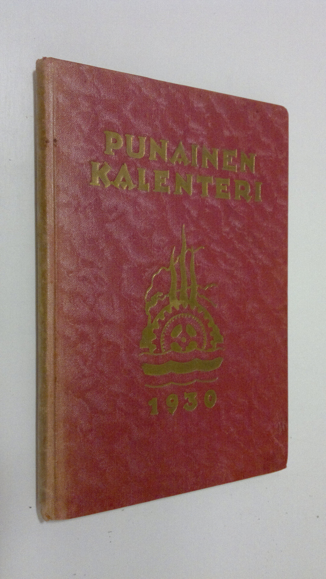 Punainen kalenteri 1930 : Työväenjärjestöjen tiedonantaja...