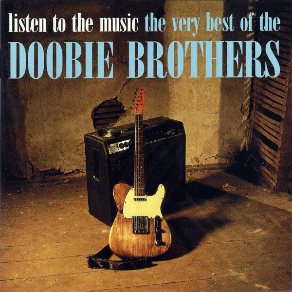 Doobie Brothers - Listen To The Music (CD) Very Best Of