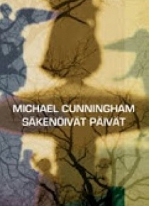Michael Cunningham - Säkenöivät päivät