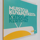 Muistoja kuvaputkesta : katsojat kertovat - pikkukuva 1