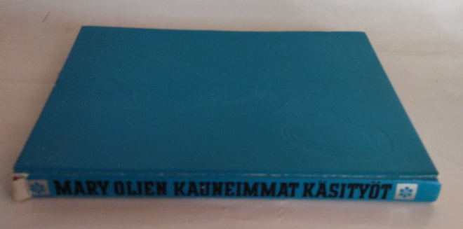 MARY OLJEN KAUNEIMMAT KÄSITYÖT