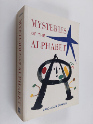 Marc-Alain Ouaknin : The mysteries of the alphabet : the ...