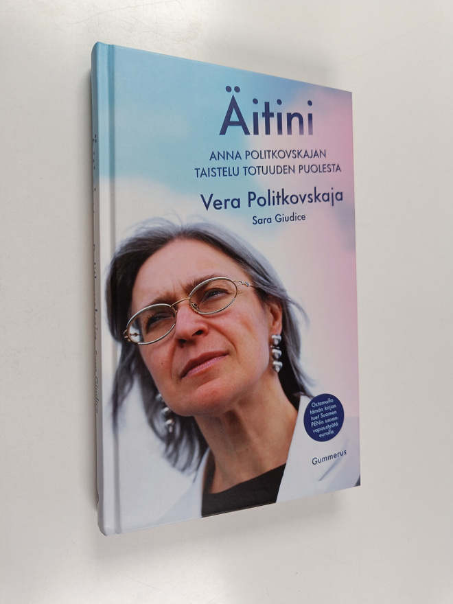 Vera Politkovskaja ym. : Äitini : Anna Politkovskajan tai...