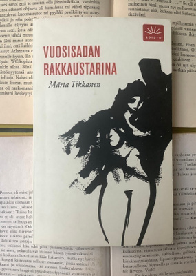 Märta Tikkanen - Vuosisadan rakkaustarina (pokkari)