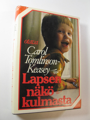 Carol Tomlinson-Keasey : Lapsen näkökulmasta