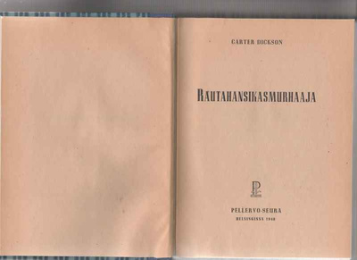 Dickson,Carter: Rautahansikasmurhaaja, Pellervo 1948, harvi