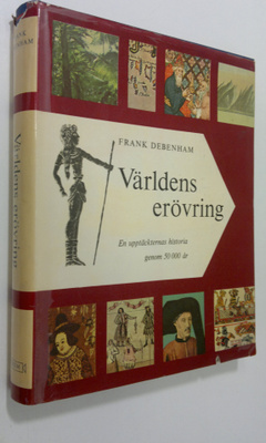 Frank Debenham : Världens erövring : en upptäckternas his...
