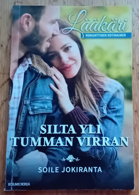 Lääkäri / Soile Jokiranta - Silta yli tumman virran