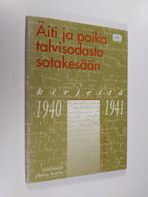 Kaarlo Juhani Ahonen : Äiti ja poika talvisodasta sotakes...