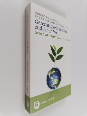 Ingeborg Gabriel : Gerechtigkeit in einer endlichen Welt ...