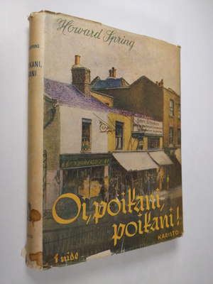 Howard Spring : Oi, poikani, poikani 1