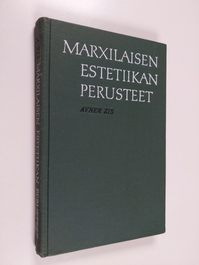 Avner Zis : Marxilaisen estetiikan perusteet