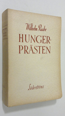 Wilhelm Raabe : Hungerprästen : roman