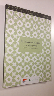 Marjo ym. Kenttälä : Kerhotoiminta : osa kehittyvää ja hy...