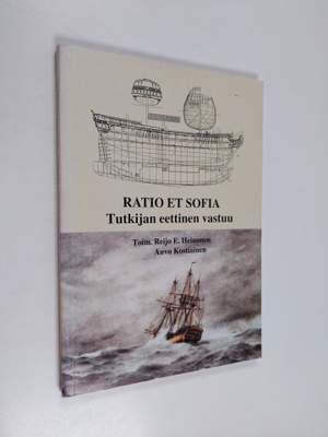 Auvo Kostiainen ym. : Ratio et sofia : tutkijan eettinen ...