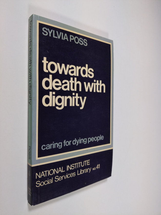 Sylvia Poss : Towards Death with Dignity - Caring for Dyi...