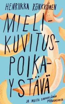 Henriikka. Rönkkönen - Mielikuvituspoikaystävä ja muita