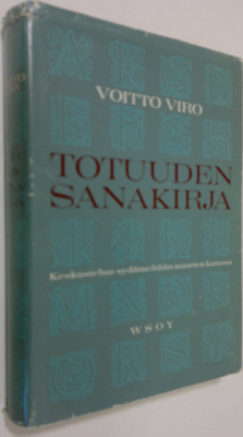 Voitto Viro : Totuuden sanakirja : keskustelu sydämeltään...