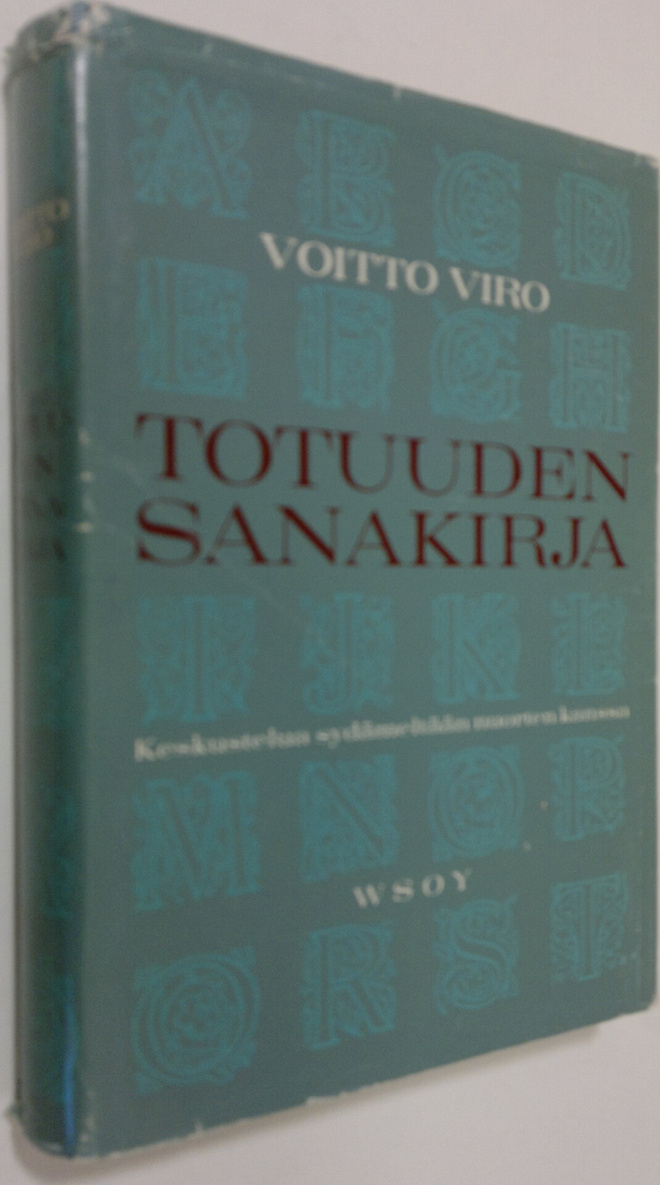 Voitto Viro : Totuuden sanakirja : keskustelu sydämeltään...