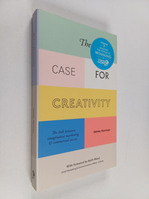James Hurman : The Case for Creativity : The Link Between...