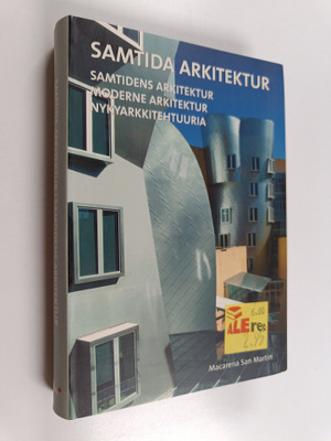 Samtida arkitektur = Samtidens arkitektur = Moderne arkit...