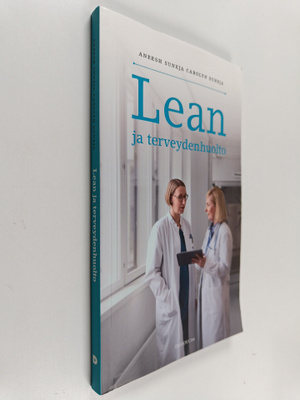 Aneesh Suneja ym. : Lean ja terveydenhuolto