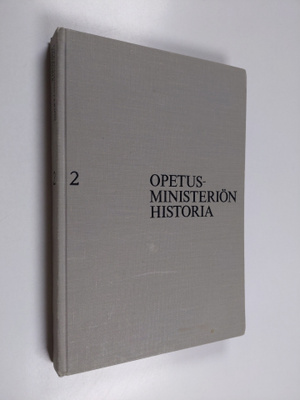 Opetusministeriön historia 2 : Taantumuksesta uudistuksii...
