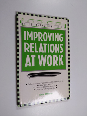Elwood N. Chapman : Improving Relations at Work - Persona...
