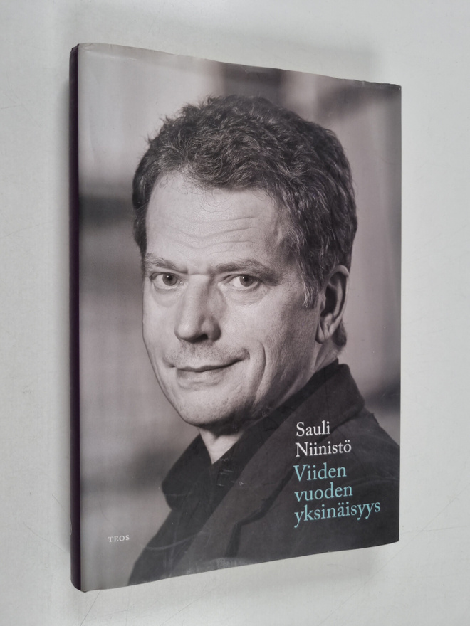 Sauli Niinistö : Viiden vuoden yksinäisyys