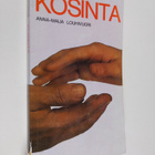 Anna-Maija Louhivuori : Kosinta (tekijän omiste) - pikkukuva 1
