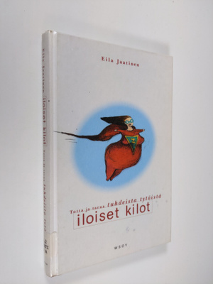 Eila Jaatinen : Iloiset kilot : totta ja tarua tuhdeista ...