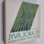 Jarkko Heino : Jyvä, joka iti : Raision Yhtymän tarina 19... - pikkukuva 1
