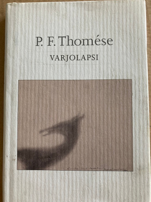 P. F. THOMESE: VARJOLAPSI