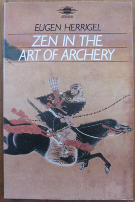 Eugen Herrigel: Zen in the Art of Archery, 107 s.