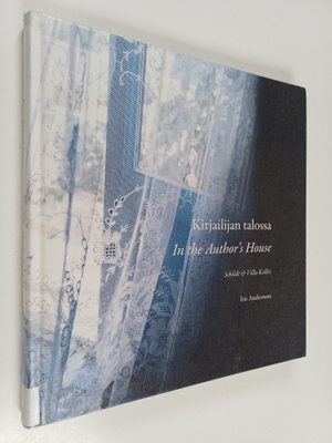 Iris Andersson : Kirjailijan talossa - Schildt & Villa Ko...