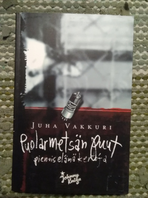 Juha Vakkuri: Puolarmetsän puut