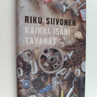 Riku Siivonen : Kaikki isäni tavarat - pikkukuva 1