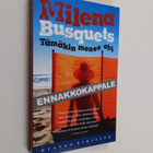 Milena Busquets : Tämäkin menee ohi (näytekappale/koevedos) - pikkukuva 1