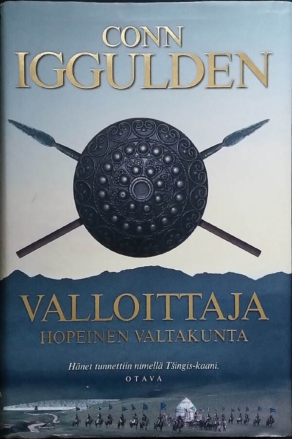 Conn Iggulden: Valloittaja 4 Hopeinen valtakunta (sid.1p.)