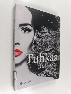 Tom Paxal : Tuhkaa